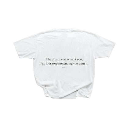 The Dream - Off White Tee